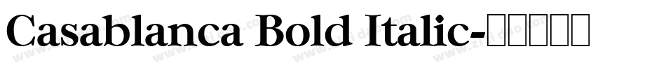 Casablanca Bold Italic字体转换